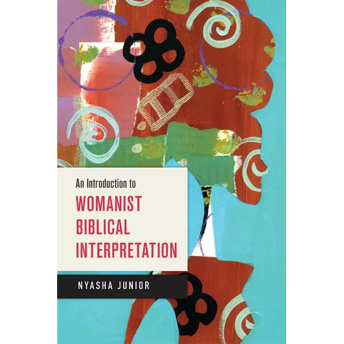 An Introduction to Womanist Biblical Interpretation