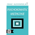 Psychosomatic Medicine: Its Principles and Applications