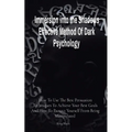 Immersion into the Shadows Effective Method Of Dark Psychology: How To Use The Best Persuasion Techniques To Achieve Your Best Goals And How To Protec