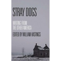 Stray Dogs: Writing from the Other America