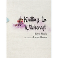Knitting Is Witchcraft