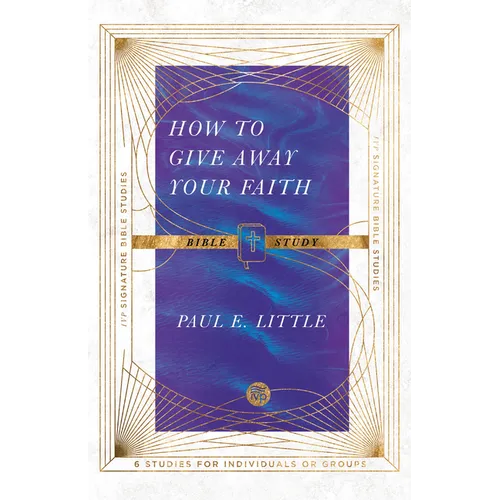 How to Give Away Your Faith Bible Study