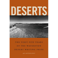 Deserts: The First Five Years of the Waterston Desert Writing Prize