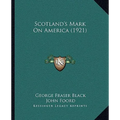 Scotland's Mark On America (1921)