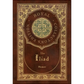 The Iliad (Royal Collector's Edition) (Case Laminate Hardcover with Jacket)