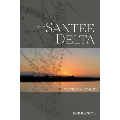 The Santee Delta Waters & Voices