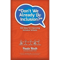 Don't We Already Do Inclusion?: 100 Ideas for Improving Inclusive Schools