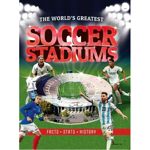 The World's Greatest Soccer Stadiums