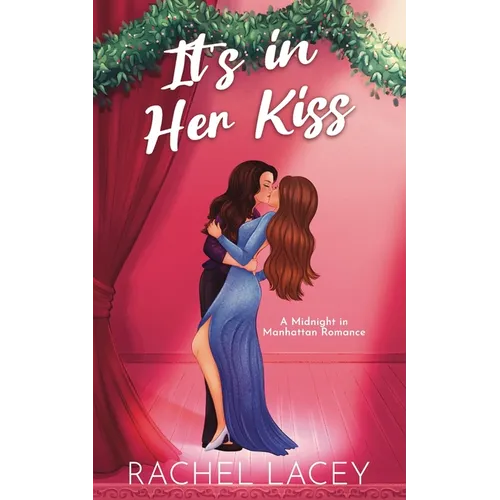 It's in Her Kiss