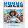 Momma I Want to Read