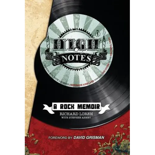 High Notes: A Rock Memoir