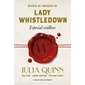 Revista de Sociedad de Lady Whistledown: Especial Cotilleos