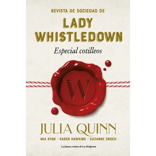 Revista de Sociedad de Lady Whistledown: Especial Cotilleos