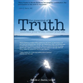 The Meaning of Truth: embrace your truth. create your life.