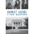 Harriet Jacobs in New Bedford