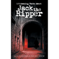 101 Amazing Facts about Jack the Ripper