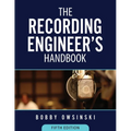 The Recording Engineer's Handbook 5th Edition