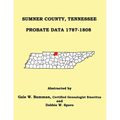 Sumner County, Tennessee Probate Data 1787-1808