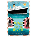 Danger on the Atlantic