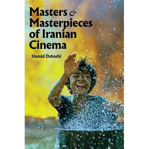 Masters and Masterpieces of Iranian Cinema