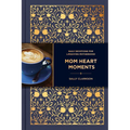Mom Heart Moments: Daily Devotions for Lifegiving Motherhood