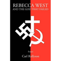 Rebecca West and the God That Failed: Essays