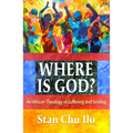 Where Is God? an African Theology of Suffering and Smiling