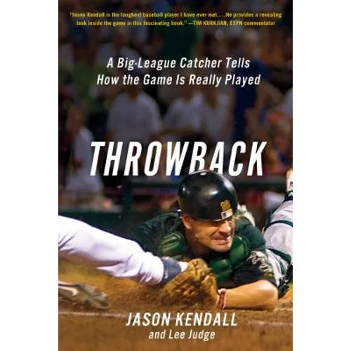 Throwback: A Big-League Catcher Tells How the Game Is Really Played