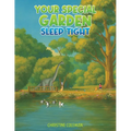 Your Special Garden: Sleep Tight