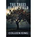 The Trees of the Field: Addie, 1950