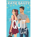 The Quit List: A Romantic Comedy