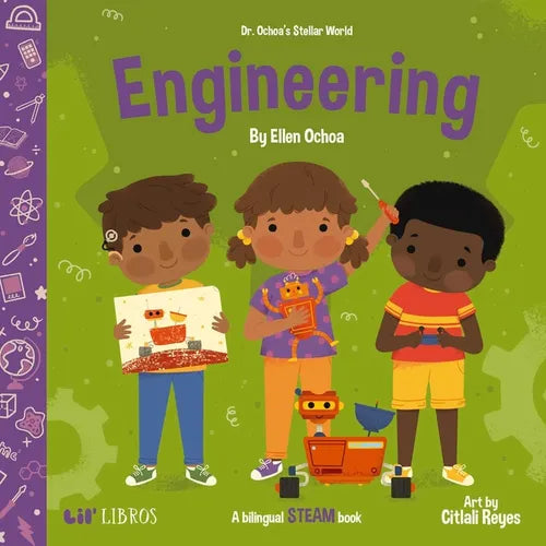 Dr. Ochoa's Stellar World: Engineering (Bilingual: English/Spanish): A Bilingual Steam Book