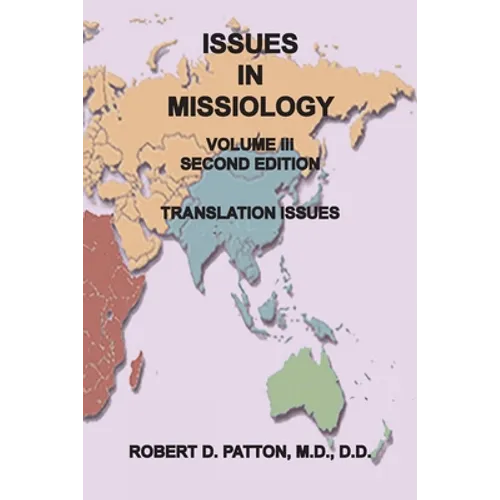 Issues In Missiology, Volume III, Thoughts About Translation