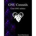 GNU Coreutils: Core GNU utilities