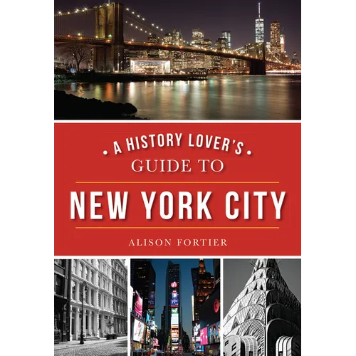 A History Lover's Guide to New York City