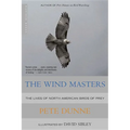 The Wind Masters: The Lives of North American Birds of Prey