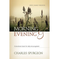 Morning and Evening: A Devotional Classic for Daily Encouragement
