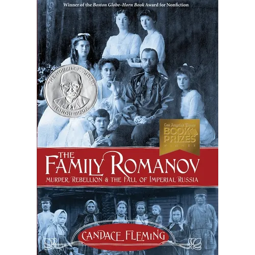 The Family Romanov: Murder, Rebellion & the Fall of Imperial Russia