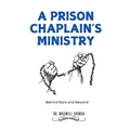 A Prison Chaplain's Ministry
