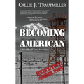 Becoming American: A World War II Young Adult Novel