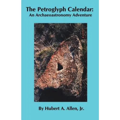The Petroglyph Calendar: An Archaeoastronomy Adventure