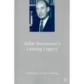 Adlai Stevenson's Lasting Legacy