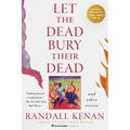 Let the Dead Bury Their Dead: And Other Stories
