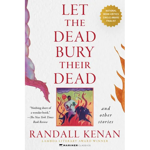 Let the Dead Bury Their Dead: And Other Stories