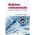 Mediciones e instrumentación: Metrología, modelamiento, sensórica
