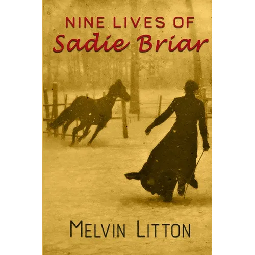 Nine Lives of Sadie Briar