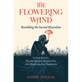 The Flowering Wand: Rewilding the Sacred Masculine