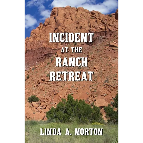 Incident at the Ranch Retreat