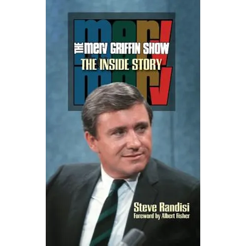The Merv Griffin Show: The Inside Story (hardback)