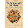 The Transgender Guidebook: Keys to a Successful Transition